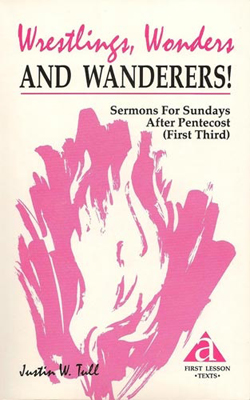 Wrestlings, Wonders, and Wanderers